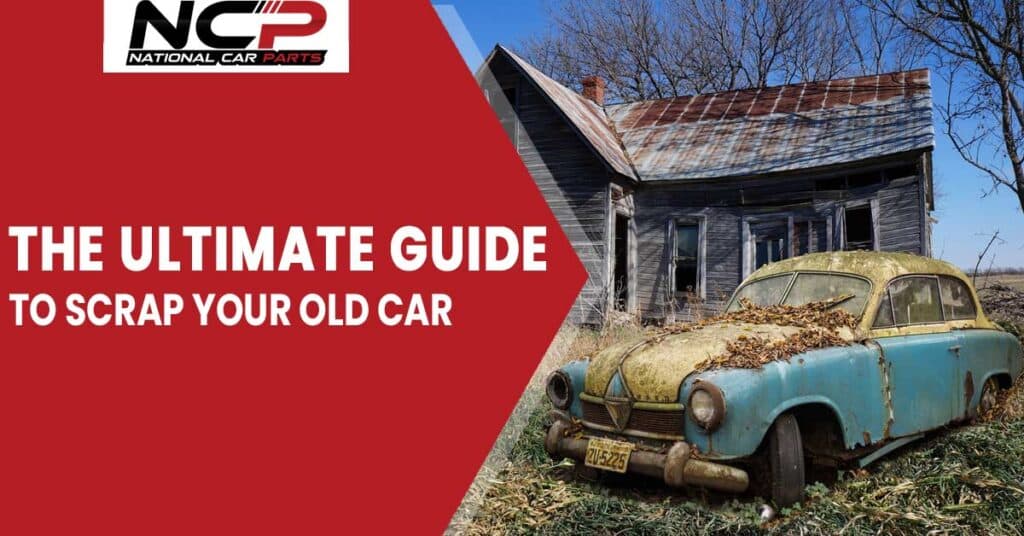 Scrapping your old car guide