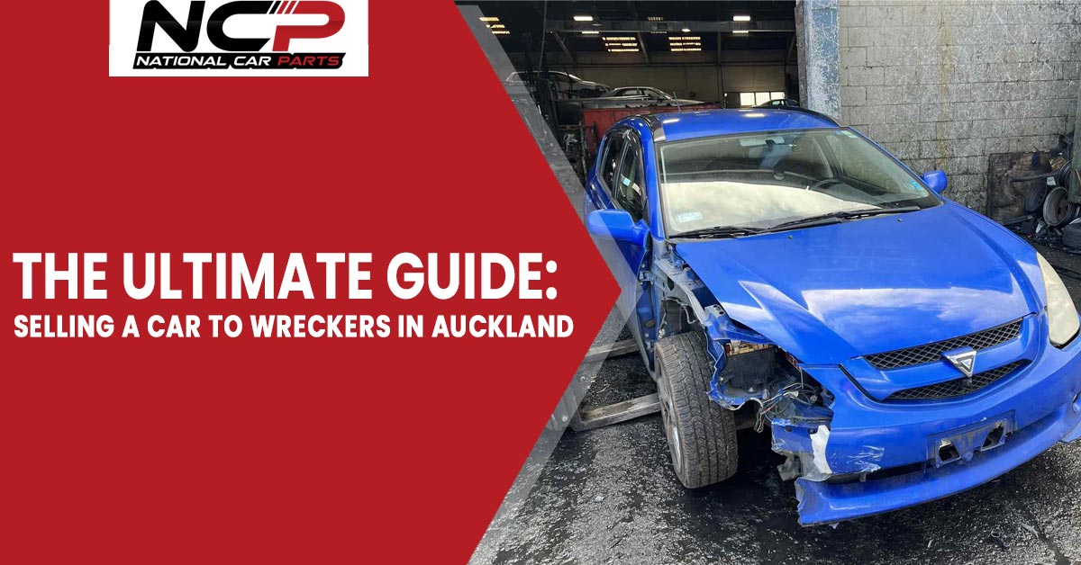 The ultimate guide to selling a car to car wreckers in Auckland
